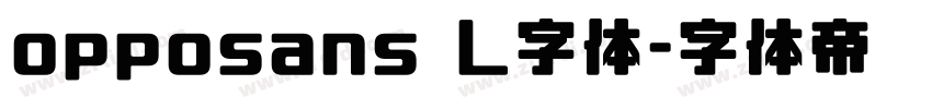 opposans L字体字体转换